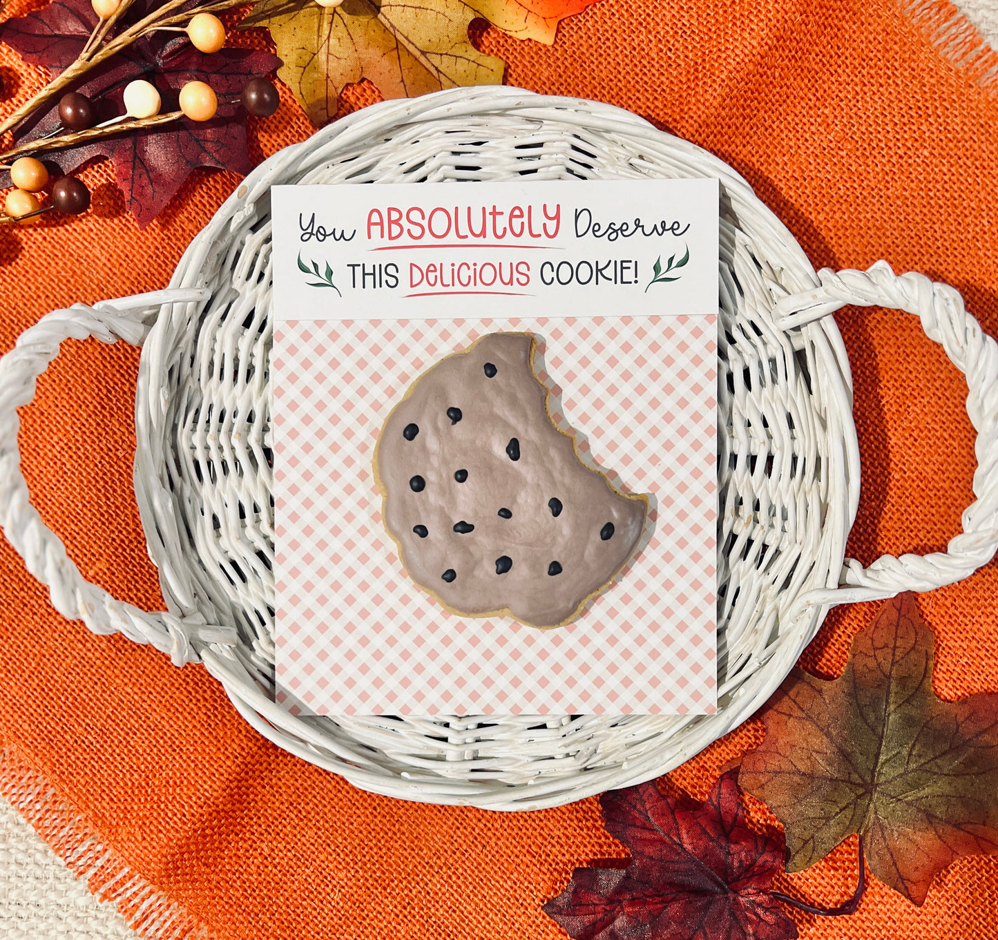 YOU DESERVE A COOKIE