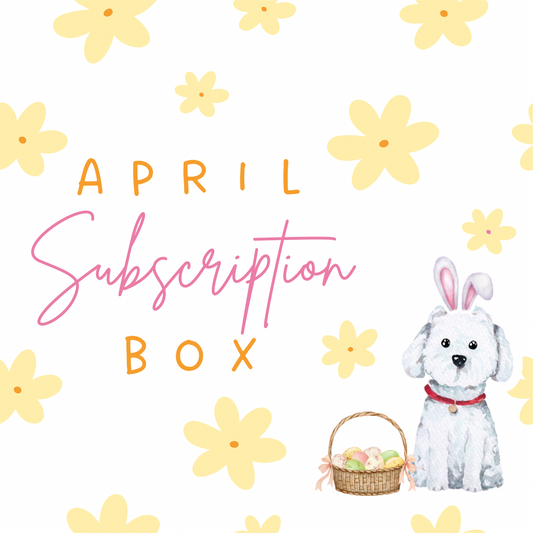 APRIL SUBSCRIPTON BOX